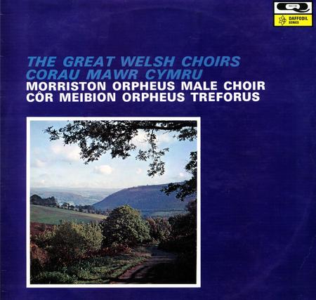 1958/1972 The Great Welsh Choirs