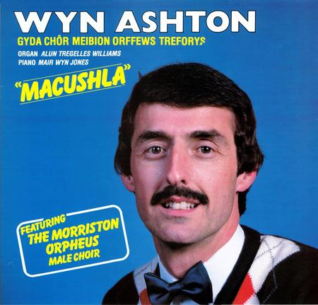 1985 Wyn Ashton and the Morriston Orpheus